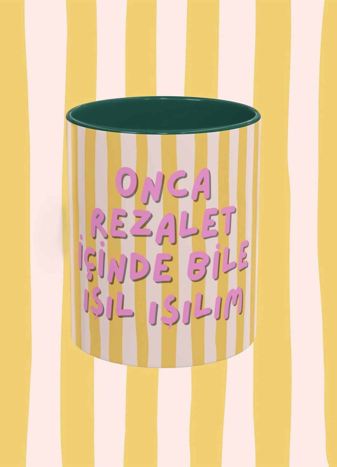 Çok Renkli "Onca Rezalet İçinde Bile Işıl Işılım" Temalı Tasarım Porselen Kupa